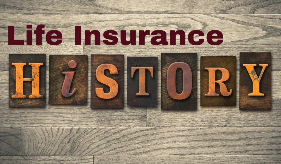 Finance | Life Insurance | History of Life Insurance